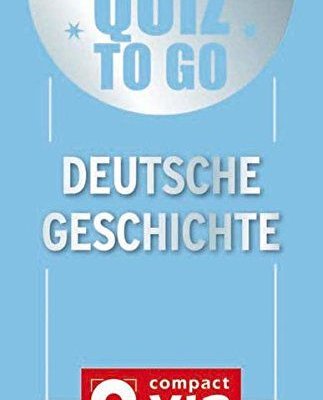Quiz to go: Deutsche Geschichte