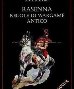 Rasenna: Regole di Wargame Antico
