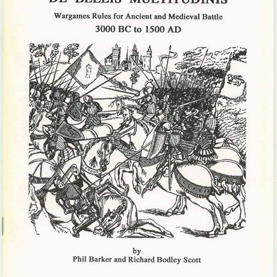 De Bellis Multitudinis: Wargames Rules for Ancient and Medieval Battles – 3000 BC to 1500 AD