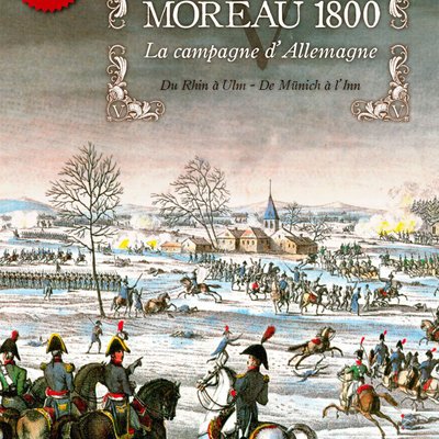 Les Maréchaux V: Moreau 1800