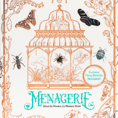 Menagerie: Unlock the Wonders of a Miniature World