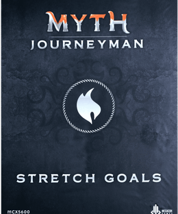 Myth: Journeyman Stretch Goals Box