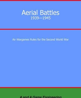 Aerial Battles: 1939-1945 – Air Wargame Rules for the Second World War