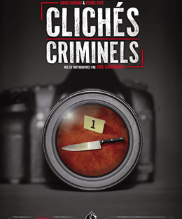Clichés Criminels