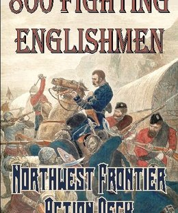 800 Fighting Englishmen: Northwest Frontier Action Deck
