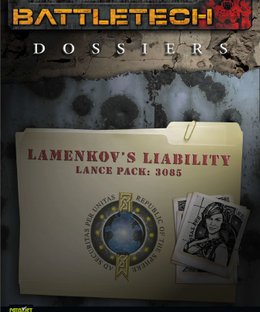 BattleTech: Dossiers – Lamenkov's Liability