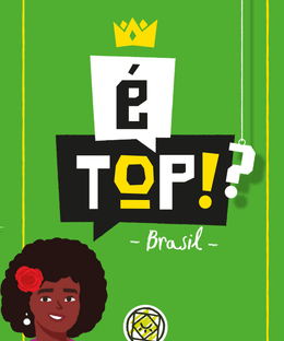 É Top!?: Brasil