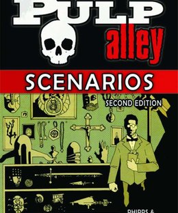 Pulp Alley: Scenarios – Second Edition
