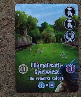 Valeria: Königreich der Karten – Ullamalizatli-Spielwiese