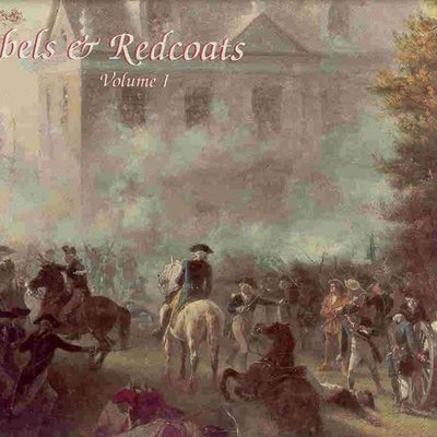 Rebels & Redcoats: Volume I