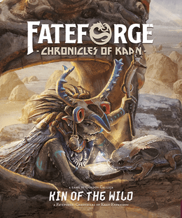 Fateforge: Chronicles of Kaan – Kin of the Wild