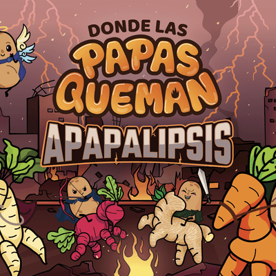 Donde Las Papas Queman: APAPALIPSIS