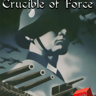 Fields of Fire: Crucible of Force