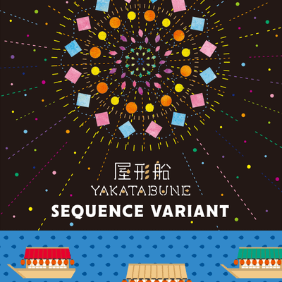 Yakatabune: Sequence Variant