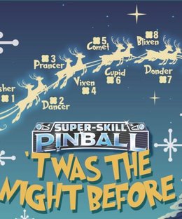 Super-Skill Pinball: 4-Cade – Promo Table 1: ‘Twas the Night Before