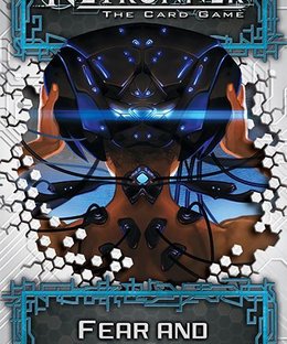 Android: Netrunner – Fear and Loathing
