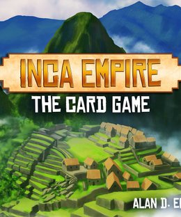 Inca Empire: The Card Game