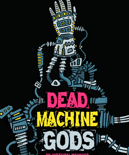 Dead Machine Gods