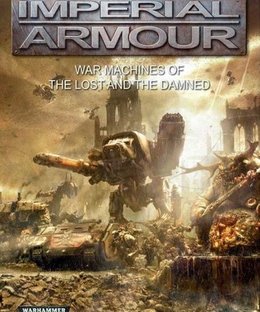 Warhammer 40,000: Imperial Armour – War Machines of the Lost and the Damned