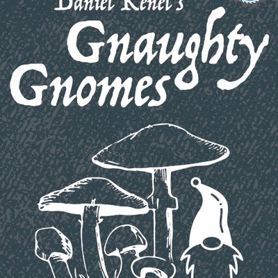 Gnaughty Gnomes