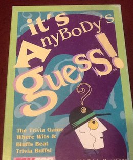 It's Anybody's Guess