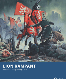 Lion Rampant: Medieval Wargaming Rules