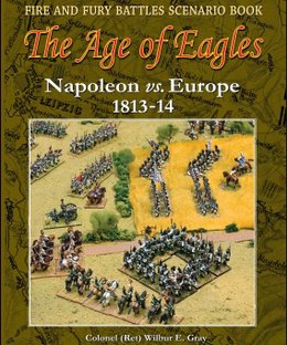 The Age of Eagles: Napoleon vs. Europe 1813-14