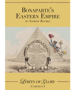 Limits of Glory: Bonaparte's Eastern Empire