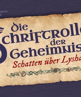 Die Schriftrolle der Geheimnisse: Schatten über Lysharia