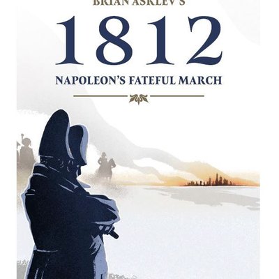 1812: Napoleon's Fateful March