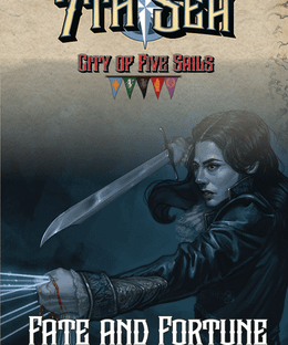 7th Sea: City of Five Sails – Fate and Fortune
