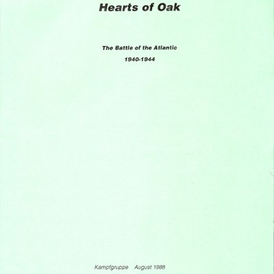 Hearts Of Oak: The Battle of the Atlantic 1940-1944