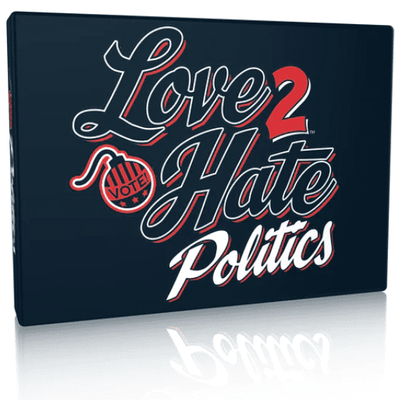 Love 2 Hate: Politics
