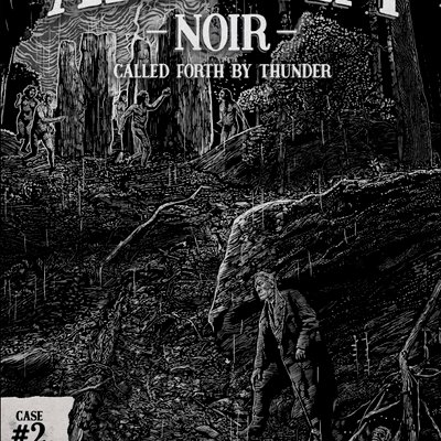 Arkham Noir: Case #2 – Called Forth By Thunder