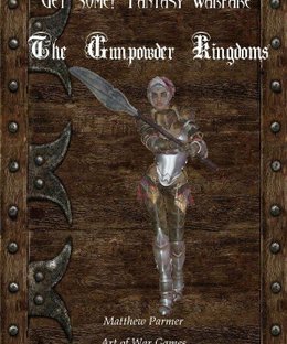 Get Some!: Fantasy Warfare  – The Gunpowder Kingdoms
