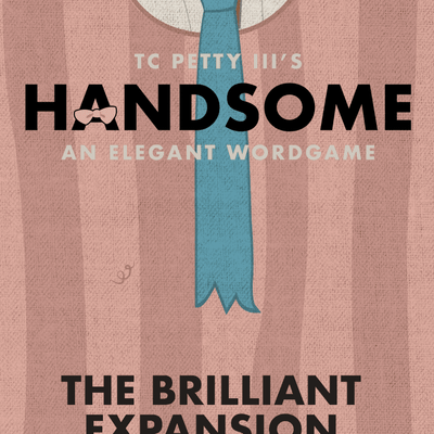 Handsome: The Brilliant Expansion