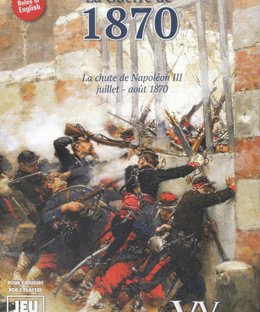 La Guerre de 1870: La chute de Napoléon III (juillet-août 1870)