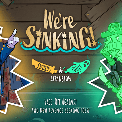 We're Sinking!: Swords & Souls