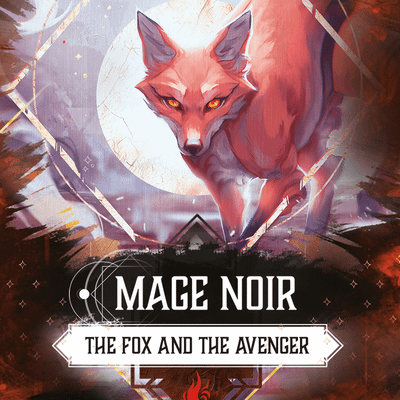Mage Noir: The Fox and the Avenger