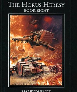 The Horus Heresy: Book Eight – Malevolence