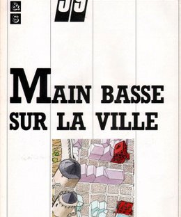 Main basse sur la ville