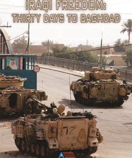 Iraqi Freedom: Thirty Days to Baghdad