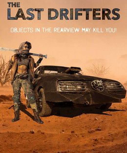 The Last Drifters: Objects in the Rearview May Kill You