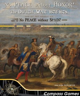 No Peace Without Honor!: The Dutch War 1672-1678