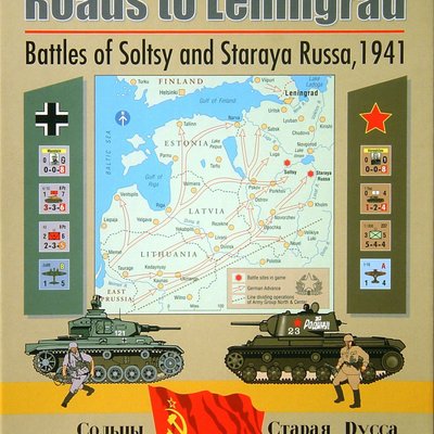 Roads to Leningrad: Battles of Soltsy and Staraya Russa, 1941