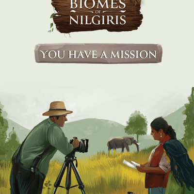 Biomes of Nilgiris: You Have a Mission Expansion