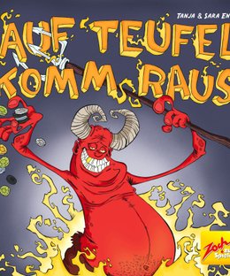 Auf Teufel komm raus