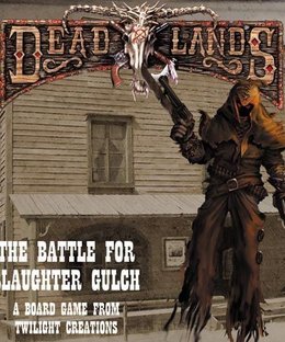 Deadlands: The Battle for Slaughter Gulch