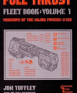 Full Thrust Fleet Book: Volume 1 (Warships of the Major Powers – 2183)