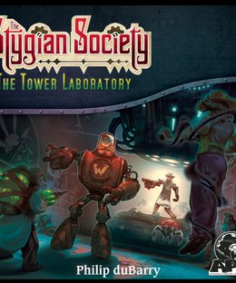 The Stygian Society: The Tower Laboratory